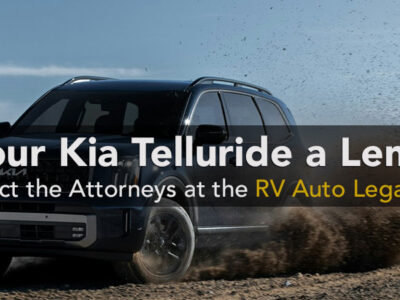 Find out if your Kia Telluride a lemon. Contact the attorneys at RV Auto Legal Team